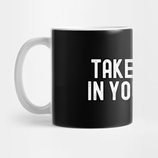 Take Pride In Yourself LGBT Lesbian Gay Bisexual Transgender Mug